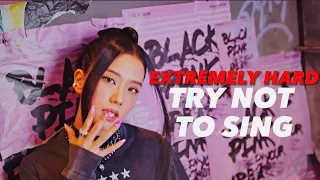 KPOP: EXTREMELY HARD TRY NOT TO SING