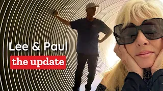 Lee and Paul have an Update