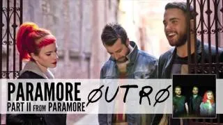 Paramore: Outro of Part II (Audio)