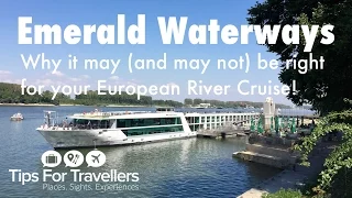 Emerald Waterways European River Cruises. Things you need to know before river cruising with them!!