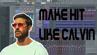 How to Make EDM like Calvin Harris - FL Studio Tutorial