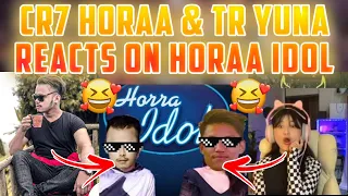 Cr7 Horaa & TR Yuna REACTS ON HORAA IDOL 😍 || Cr7 Horaa VIDEO LIVE REACTION 🤩 - GAURABYT ||