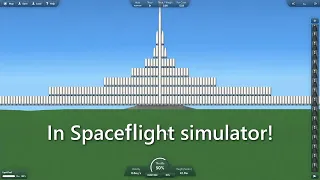 The biggest rocket I've ever built... [Spaceflight simulator]