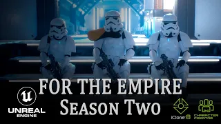 FOR THE EMPIRE: SEASON TWO - A Star Wars parody created with Unreal Engine 5