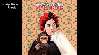 Sarah Silverman - We Are Miracles (2014) [Full Album] [Audio]