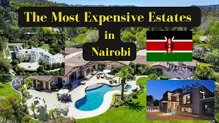 Top 10 Most Expensive Estates in Nairobi and Their Average House Prices 2024