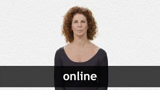 How to pronounce ONLINE in American English