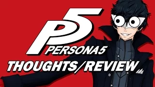 Yelling About Persona 5 (Spoiler Free)