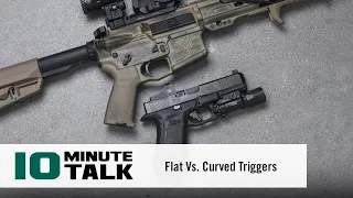 #10MinuteTalk - Flat Vs. Curved Triggers