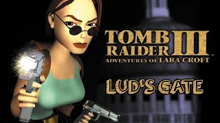 Tomb Raider III Walkthrough - London - Level 14 - Lud's Gate (HD,60fps)