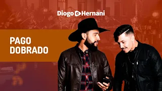 Diogo e Hernani - Pago Dobrado| ACÚSTICO