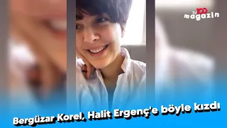 Bergüzar Korel, Halit Ergenç'e böyle kızdı