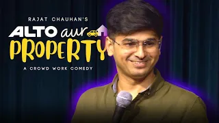 Alto aur Property | Crowdwork | Stand up Comedy by Rajat Chauhan (49th Video)