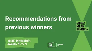 Recommendations From Previous Winners | Young Innovators Awards 2022/23