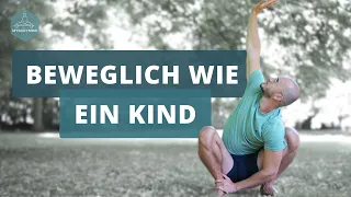 Beweglich werden wie ein Kind