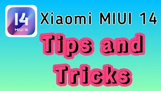 Xiaomi Phone MIUI 14 tips and tricks - Android 13