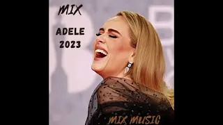 ✨️✨️LO MEJOR DE ADELE 2023 - MIX ADELE🎶🎶