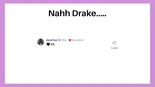 Drake gave up…