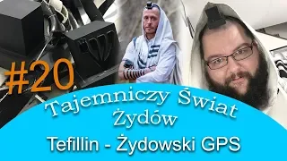 Tefillin - Pierwszy raz po polsku! - Zydowski GPS -  Tajemniczy Świat Żydów #20