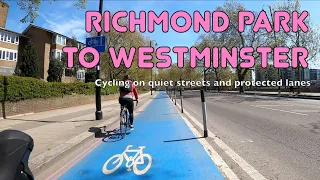 The nice way to cycle from Richmond Park to Westminster