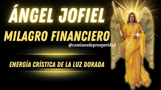 INVOCACIÓN AL ÁNGEL JOFIEL PARA ABRE CAMINOS, MILAGRO FINANCIERO Y AYUDA DIVINA  #angel #archangels