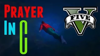 "PRAYER IN C" Montage GTA 5