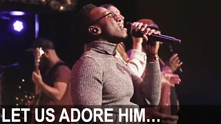 O Come Let Us Adore Him...🙏🏾 - Brian Nhira (Legacy Nashville Prayer Room)