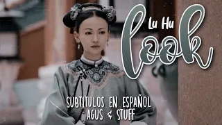 ❝ Look ; Lu Hu ❞ 『Sub Español』➥ Story of Yanxi Palace OST დ