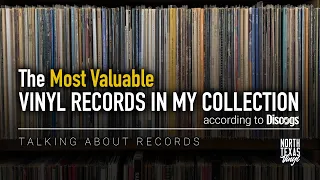 The Most Valuable Vinyl Records in My Collection (according to Discogs) | Talking About Records