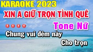 Xin Anh Giữ Trọn Tình Quê Karaoke Tone Nữ Nhạc Sống 2023 | Trọng Hiếu