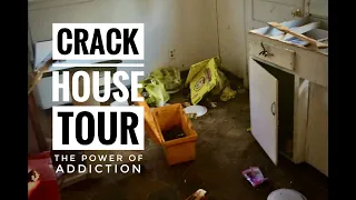 Crack House Tour