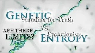 Creation vs Evolution: Discussion with Evolutionists - Genetic Entropy Debunks Evolution?