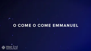 O Come O Come Emmanuel | Live from December 5, 2021