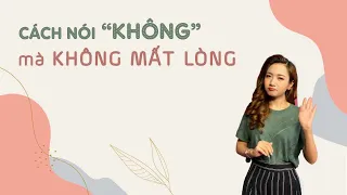 NHỮNG CÁCH TỪ CHỐI KHÉO LÉO, KHÔNG MẤT LÒNG | Nói cùng Vân Anh | Vân Anh tập lái