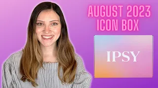 AUGUST 2023 IPSY ICON BOX UNBOXING | PR UNBOXING