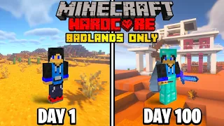 I Survived 100 Days in Badlands Only World in Minecraft Hardcore (Hindi)