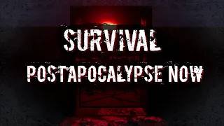 SURVIVAL: Postapocalypse Now I НАРЕЗКА