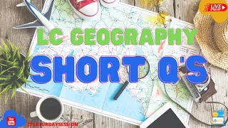 #SaturdaySession - Leaving Cert Geography - Short Questions on the Exam Paper