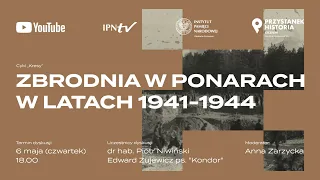 🩸 Zbrodnia w Ponarach w latach 1941-1944  – cykl KRESY [DYSKUSJA ONLINE]