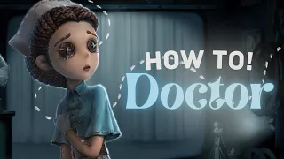 Identity V | How to play Doctor! Info and gameplay.