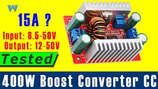 Review of 400W DC  Step-up Boost Converter input 8.5V-50V to 10V-60V