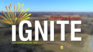 Ignite! Fuel Our Future: The City's Comprehensive Plan.