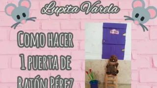 Cómo hacer una puerta de Ratón Perez