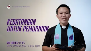 MTPJ GMIM 27 November - 3 Desember 2022 | Maleakhi 2:17-3:5 | Pdt. Stefanus Mawitjere