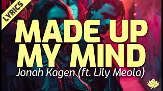 Jonah Kagen - Made Up My Mind (Feat. Lily Meola)