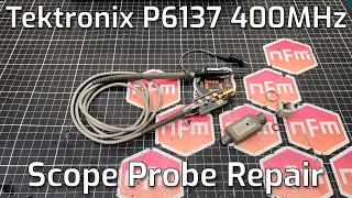 Tektronix P6137 Scope Probe Repair