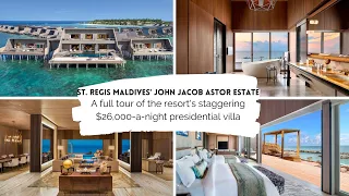 St. Regis Maldives Vommuli resort's $26,000-a-night John Jacob Astor Estate: take the tour