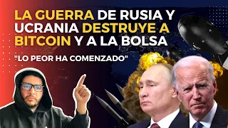 😱 LA GUERRA DE RUSIA Y UCRANIA DESTRUYE A BITCOIN Y A LA BOLSA 🤯😭