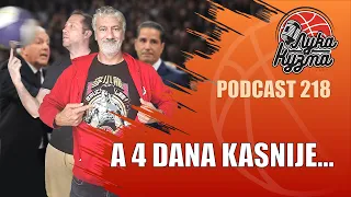 A 4 dana kasnije… | Luka i Kuzma podcast No.218