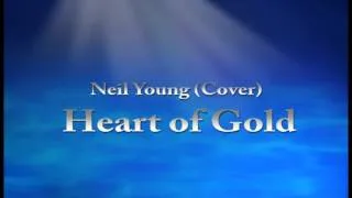 Neil Young - Heart of Gold (Cover)